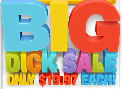 Big Dick Sale